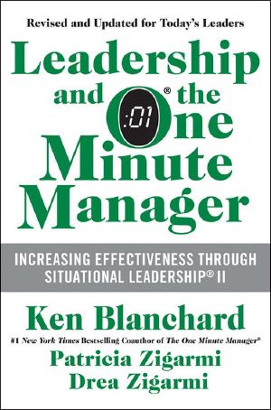 [One Minute Manager 01] • Leadership and the One Minute Manager Updated Ed · Increasing Effectiveness Through Situational Leadership II